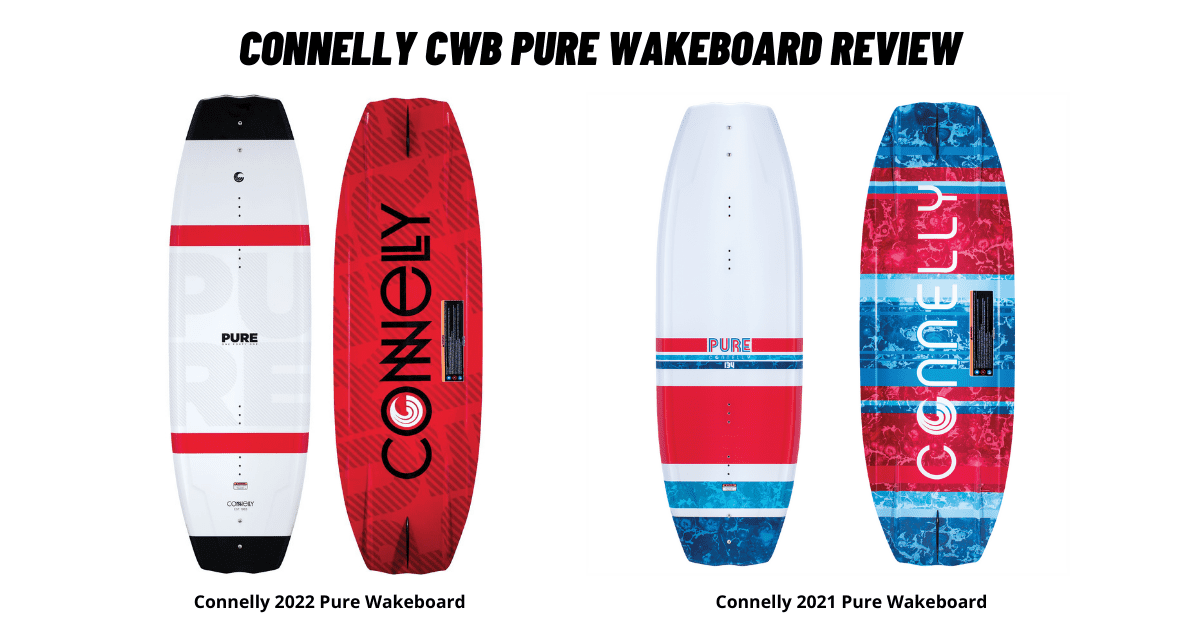 Connelly Pure Wakeboard Review​